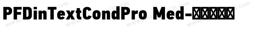 PFDinTextCondPro Med字体转换
